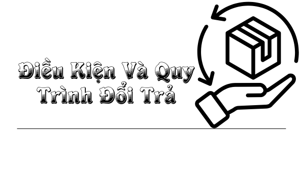 Chính sách đổi trả tại nón vải nguyễn công luyện